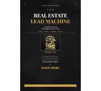 The Real Estate Lead Machine