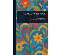 THE Real Fairy Folk