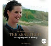 The Real Fight: Finding Happiness in Adversity