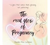 The Real Glow of Pregnancy: “ a glow that comes from growing, not perfecting”