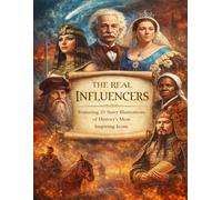 The Real Influencers: Before Likes, Follows, and Algorithms: An Adult Coloring Book