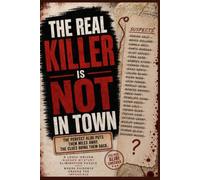the real killer is not in town: A Logic-Driven Murder Mystery Puzzle