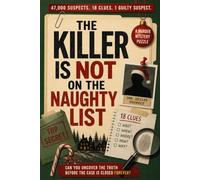the real killer is not on the naughty list: 18 Clues, 47 700 Suspect, and Unmask the Killer
