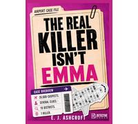 The Real Killer Isn’t Emma: 26,600-Suspect , several clues and only “1” killer