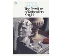 The Real Life Of Sebastian Knight (Penguin Modern Classics)