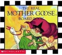 The Real Mother Goose Board Book