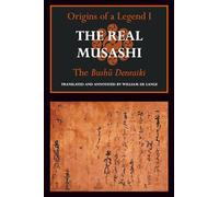 The Real Musashi I: The Bushū denraiki (Origins of a Legend)