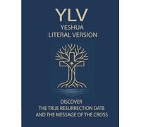 The Real New Testament (YLV): Large Print Full Color Edition: A Literal Translation Restoring the Original 1st Century Context
