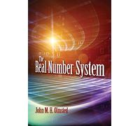 The Real Number System (Dover Books on Mathematics)