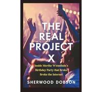 The Real Project X: Inside Merthe Weusthuis's Birthday Party That Broke the Internet