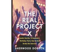 The Real Project X: Inside Merthe Weusthuis's Birthday Party That Broke the Internet