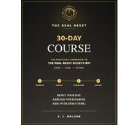 The Real Reset 30 Day Course: A Practical Companion to The Real Reset ECOSYSTEM - CORE - FUEL - RITUAL . Stabilise, Rebuild, Strengthen, Sustain. ... Day, Rebuild Your Habits, Rise With Structure