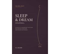 The Real Reset: Sleep and Dream Journal: 90 Nights to Understand Your Sleep, Build Better Conditions and Record Your Dreams