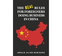 The Real Rules for Foreigners Doing Business in China