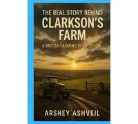 The Real Story Behind Clarkson's Farm: A British Farming Revolution (The crime scenes)