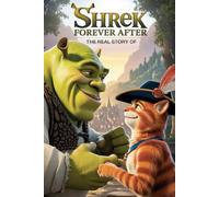 The Real Story Of Shrek forever after