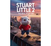 The Real Story Of Stuart little 2
