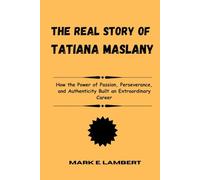 The Real Story of Tatiana Maslany: How the Power of Passion, Perseverance, and Authenticity Built an Extraordinary Career (BIOGRAPHY OF ICONS)
