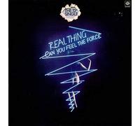 The Real Thing - Can You Feel The Force