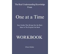 The Real Understanding Knowledge From One at a Time: Easy Guides That Brings Out the Main Ideas in The Original the Book
