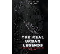 The Real Urban Legends: Volume 5: Forbidden Places
