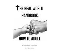 The Real World Handbook: How To Adult