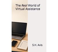 The Real World of Virtual Assistance: Mistakes, Lessons and Strategies I Wish I’d Known Before Building a Freelance Career
