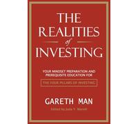 The Realities of Investing: Your Mindset Preparation & Prerequisite Education for ‘The Four Pillars of Investing’ (Profit Pathways)