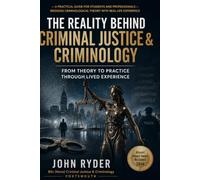 THE REALITY BEHIND CRIMINAL JUSTICE & CRIMINOLOGY (The Boy Who Kept Running)