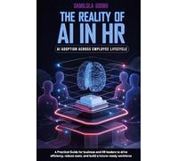 The Reality Of AI in HR: AI Adoption across employee lifecycle