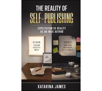 The Reality of Self-Publishing: Expectation vs. Reality as an Indie Author
