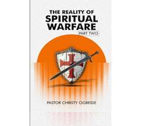 The Reality of Spiritual Warfare Part Two