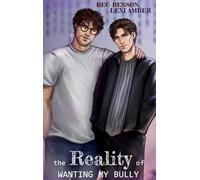 The Reality of Wanting My Bully (Love Without Labels)