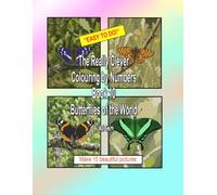 The Really Clever Colouring bty Numbers Book 10 Butterflies of the World