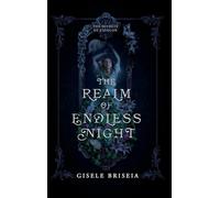 The Realm of Endless Night: A Dark and Spicy Gothic Historical Fantasy Romance: 1 (The Secrets of Eidolon)