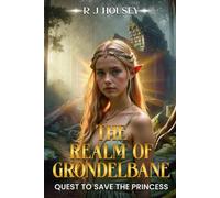 The Realm of Grondlebane: Quest to Save a Princess