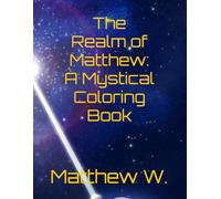 The Realm of Matthew: A Mystical Coloring Book