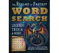 The Realms of Fantasy Word Search: Legends, Trivia, and More! (Word Search Activity Book Series!)