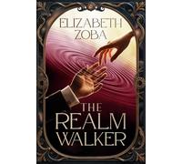 The Realmwalker: A Dark Fantasy Romance (Unwoven Fates)