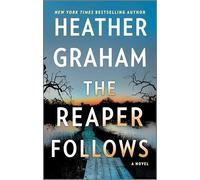 The Reaper Follows: A Novel