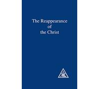 The Reappearance of the Christ