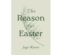 The Reason for Easter