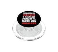 The Reason I'm Old and Wise Is Because God Protected Me PopSockets PopGrip para MagSafe