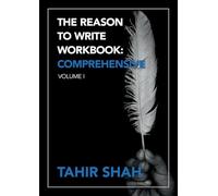 The Reason to Write Workbook: Comprehensive: Volume I