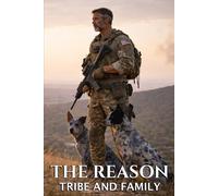 The Reason: Tribe and Family (The Reason Novel Series)