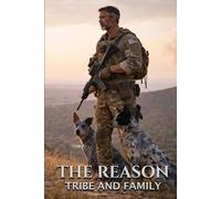 The Reason: Tribe and Family (The Reason Novel Series)