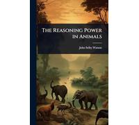 The Reasoning Power in Animals