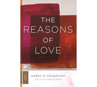 The Reasons of Love: 41 (Princeton Classics)