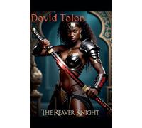 The Reaver Knight: 1 (Shadowlands)