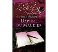 The Rebecca Notebook: and other memories (Virago Modern Classics)